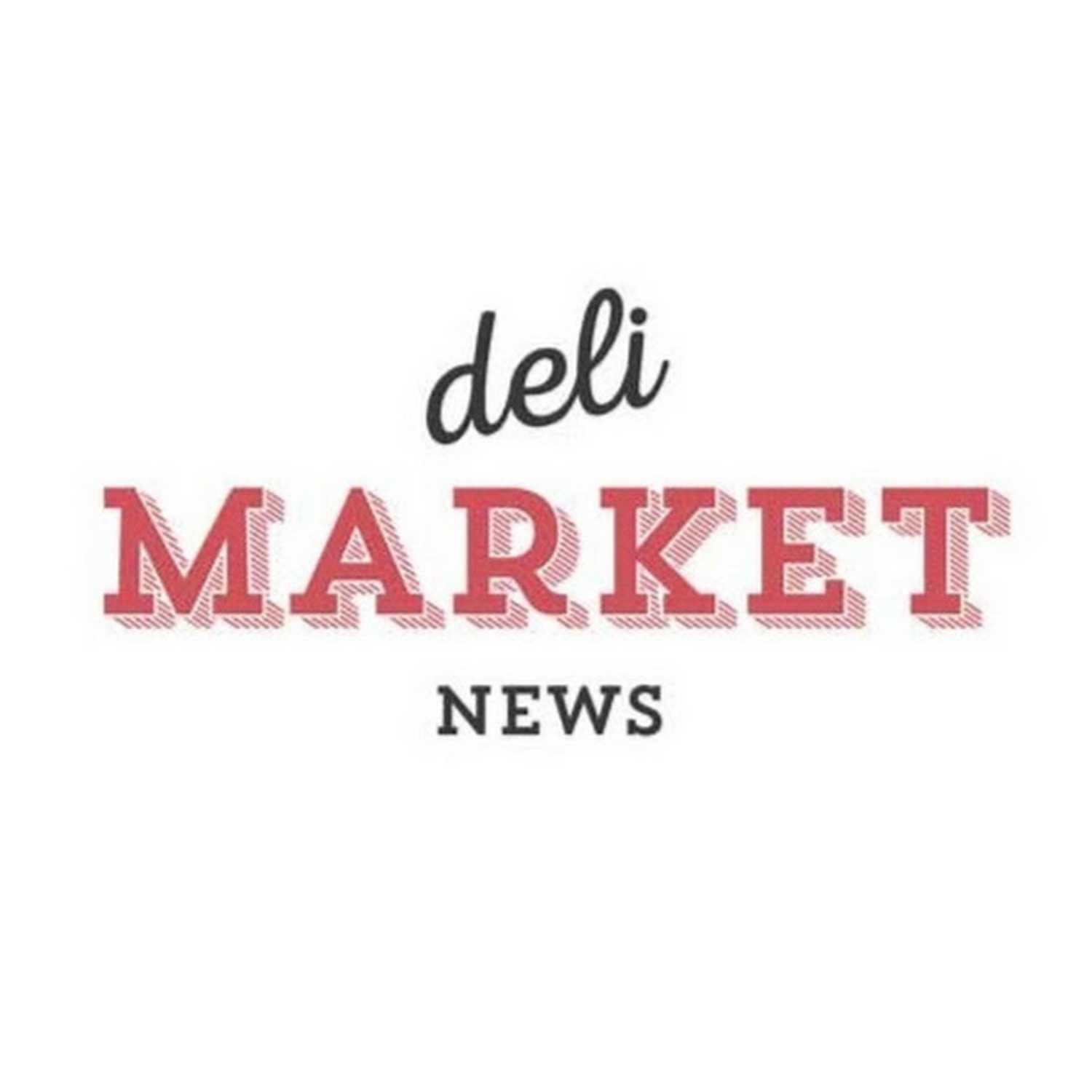 Deli Market News